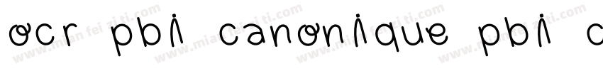 ocr pbi canonique pbi canonique字体转换